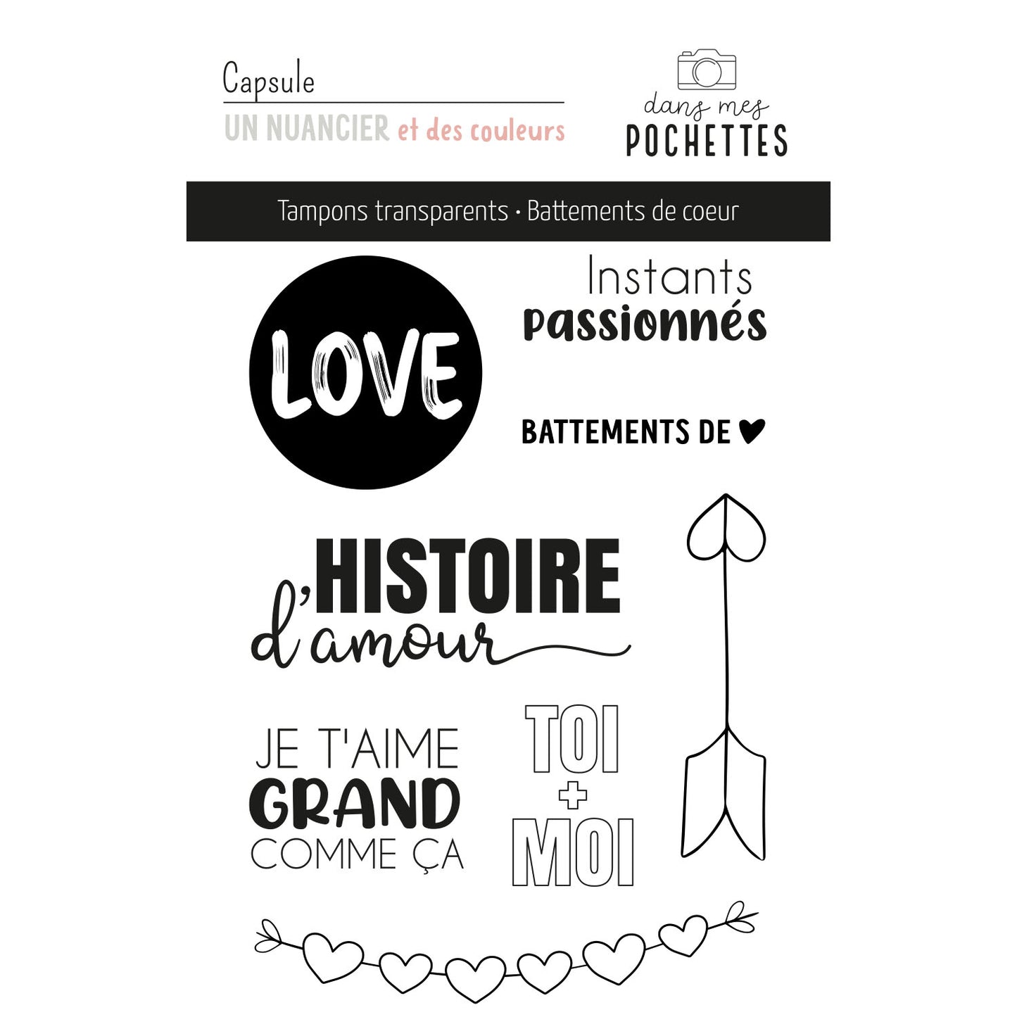 Planche de tampons clear “Battements de cœur” avec motifs love, histoire d’amour, flèches, cœurs et textes tels que Je t’aime grand comme ça, Toi + Moi.