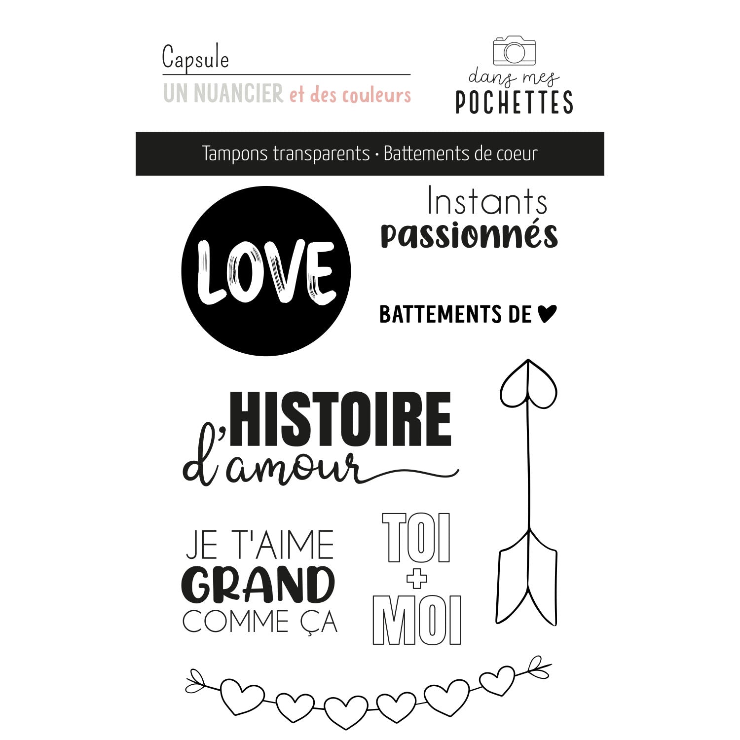 Planche de tampons clear “Battements de cœur” avec motifs love, histoire d’amour, flèches, cœurs et textes tels que Je t’aime grand comme ça, Toi + Moi.