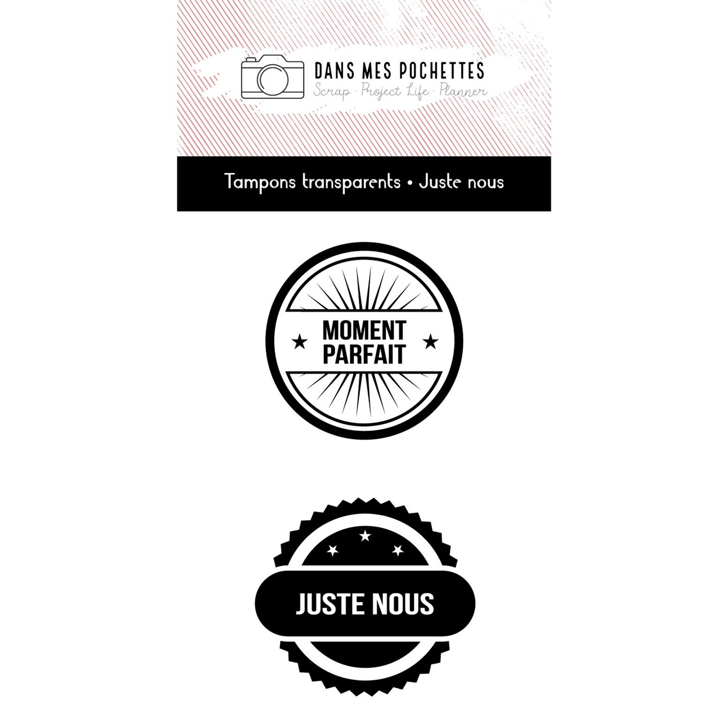 Tampons transparents - Juste nous
