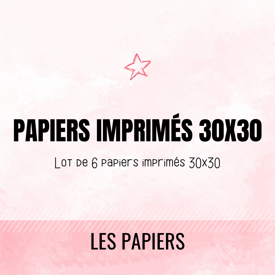 Papiers imprimés 30x30