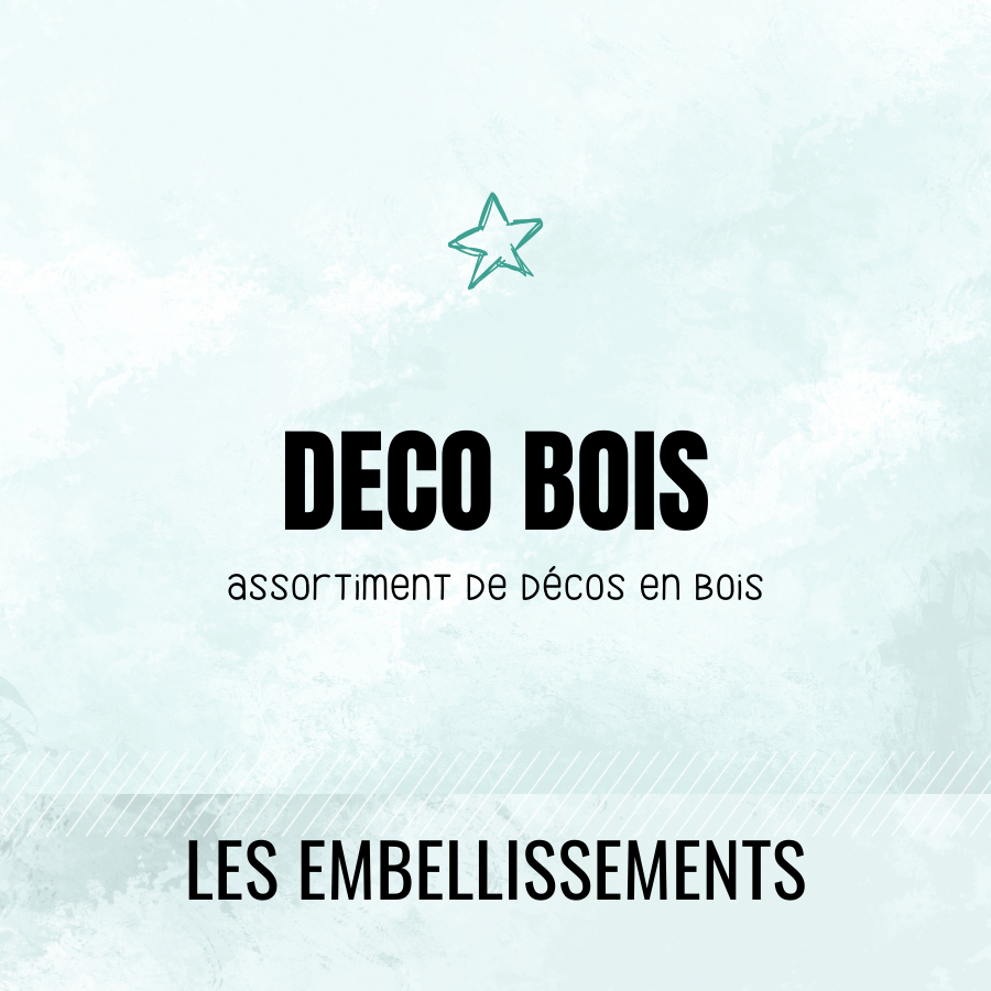 Décos bois
