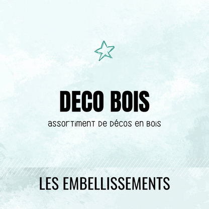 Décos bois